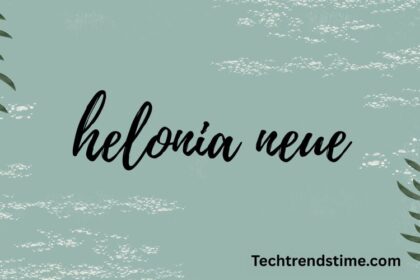 helonia neue
