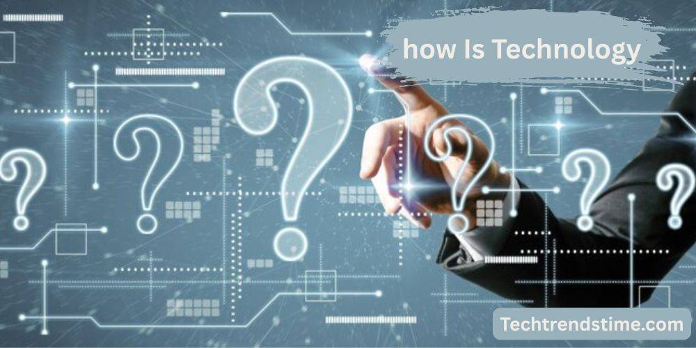 how Is Technology