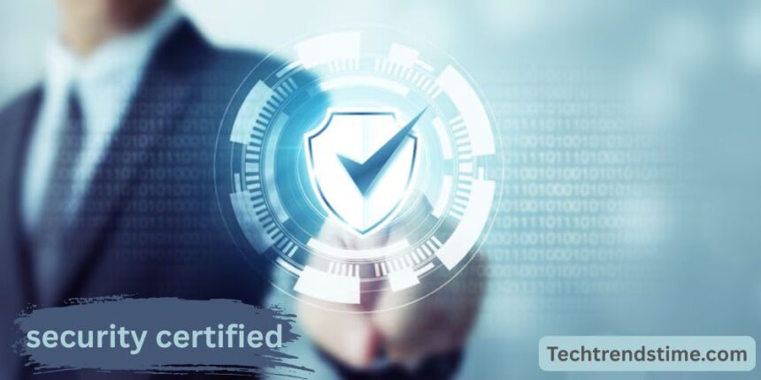 Security Certified