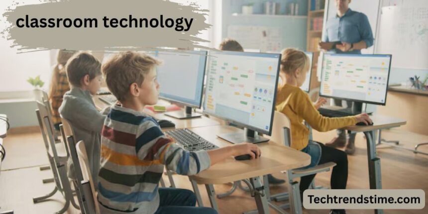 Classroom Technology