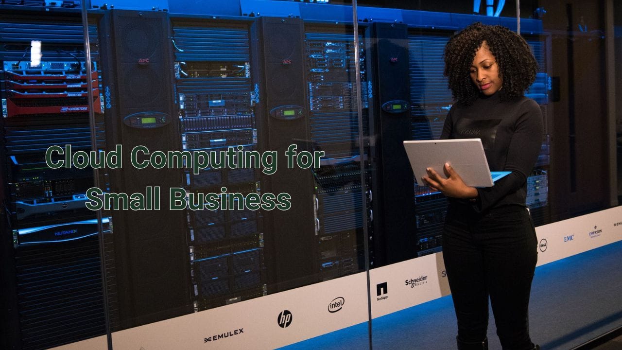 Cloud Computing for Small Business